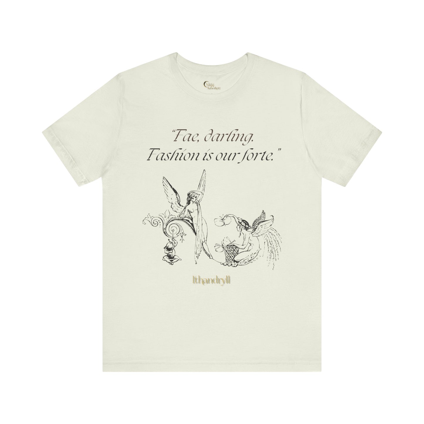 "Fae Fashion" Book Quote | Unisex T-Shirt