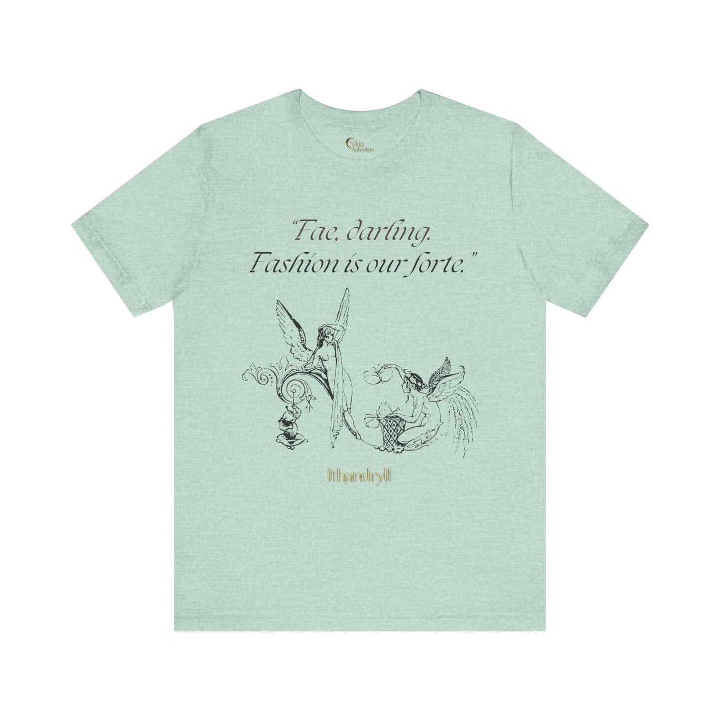 "Fae Fashion" Book Quote | Unisex T-Shirt