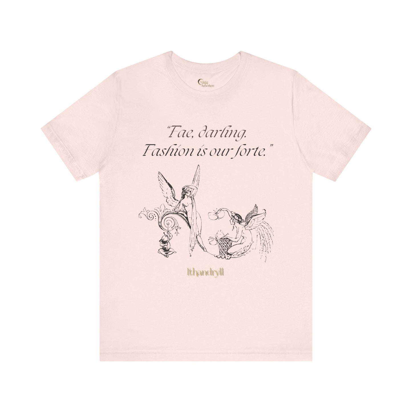 "Fae Fashion" Book Quote | Unisex T-Shirt