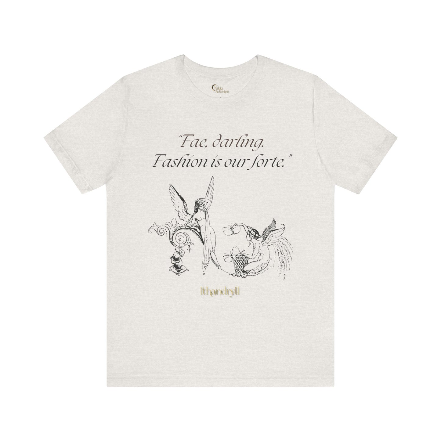 "Fae Fashion" Book Quote | Unisex T-Shirt